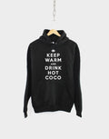 Keep Warm And Drink Hot Chocolate Christmas Hoodie - Festive Winter Hoody Jumper