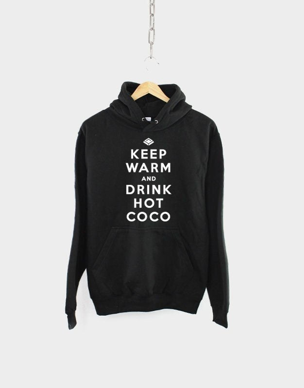 Keep Warm And Drink Hot Chocolate Christmas Hoodie - Festive Winter Hoody Jumper