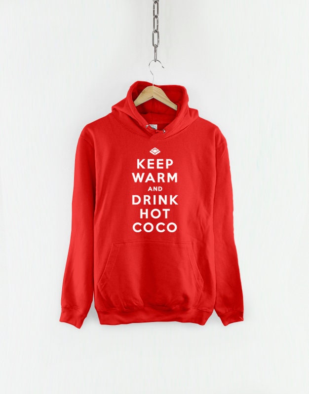 Keep Warm And Drink Hot Chocolate Christmas Hoodie - Festive Winter Hoody Jumper