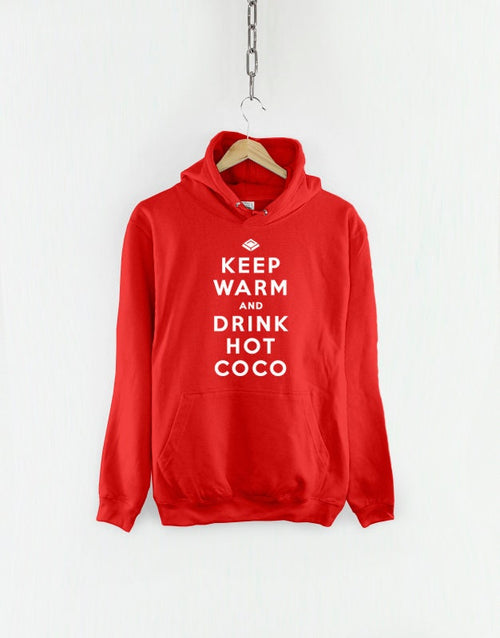 Keep Warm And Drink Hot Chocolate Christmas Hoodie - Festive Winter Hoody Jumper