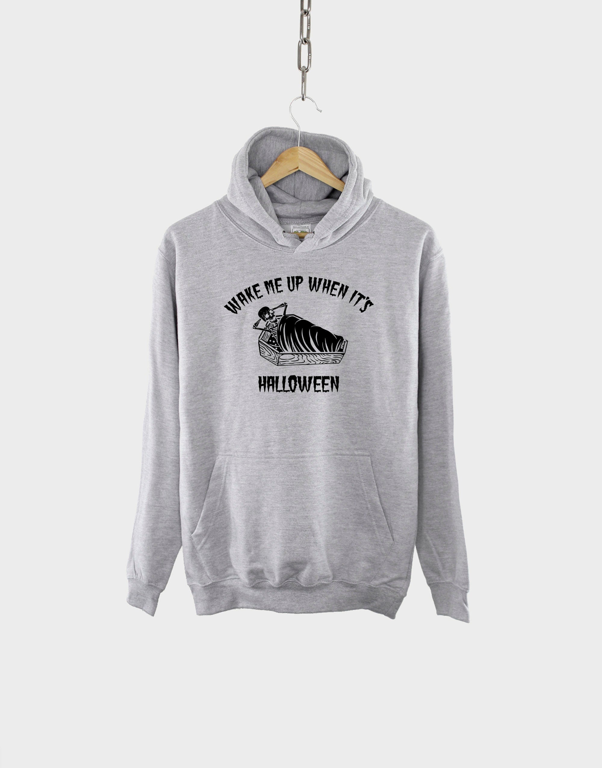 Halloween Hoodie - Funny Halloween Hoodies - Unisex Halloween Hoodie - Hoodies For Halloween - Wake Me Up When It's Halloween Hoodie